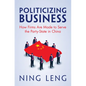Politicizing Business - Hardcover