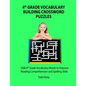 4th Grade Vocabulary Building Crossword Puzzles: 1008 Vocabulary Words to Improve Reading Comprehension and Spelling Skills - Paperback