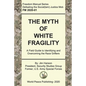 The Myth of White Fragility: A Field Guide to Identifying and Overcoming the Race Grifters - Paperback