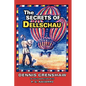 The Secrets of Dellschau: The Sonora Aero Club and the Airships of the 1800s, A True Story - Paperback