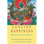 Genuine Happiness: Meditation as the Path to Fulfillment - Hardcover