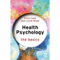 Health Psychology: The Basics - Paperback