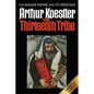 The Thirteenth Tribe: The Khazar Empire and its Heritage - Paperback