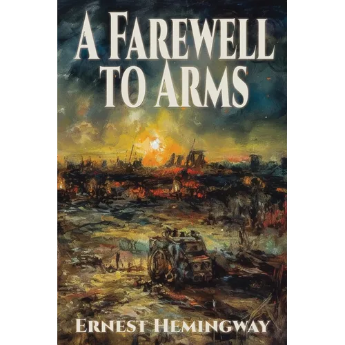 A Farewell to Arms - Paperback