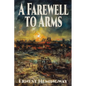 A Farewell to Arms - Paperback