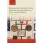 Reimagining the Past in the Borderlands of Medieval England and Wales - Paperback