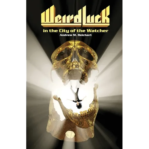Weird Luck in the City of the Watcher - Paperback