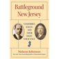 Battleground New Jersey: Vanderbilt, Hague, and Their Fight for Justice - Hardcover