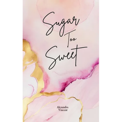 Sugar Too Sweet - Paperback