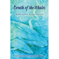 Breath of the Whales: Meditations & Activations - Paperback