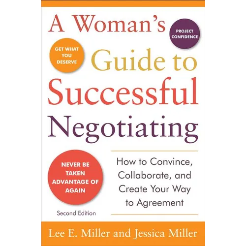 A Woman's Guide to Successful Negotiating, Second Edition - Paperback