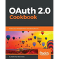 OAuth 2.0 Cookbook - Paperback