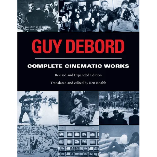 Guy Debord: Complete Cinematic Works - Paperback