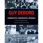 Guy Debord: Complete Cinematic Works - Paperback