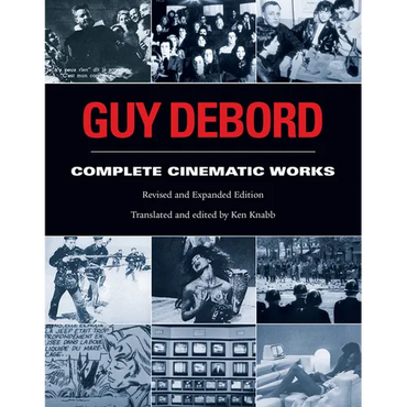 Guy Debord: Complete Cinematic Works - Paperback