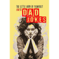 The little Book of painfully awful Dad Jokes: Dad Jokes Book awful Dad Jokes and Riddles - with hilarious Illustrations and Quotes - Paperback