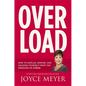 Overload: How to Unplug, Unwind, and Unleash Yourself from the Pressure of Stress - Hardcover