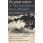 By Great Waters: A Newfoundland and Labrador Anthology - Paperback