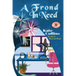 A Frond in Need: A Flower Shop Mystery Summer Novella - Paperback