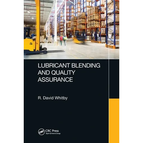 Lubricant Blending and Quality Assurance - Paperback