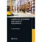 Lubricant Blending and Quality Assurance - Paperback