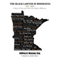 The Black Lawyer in Minnesota - 1973 to 2023: A Story of Firsts - Hardcover