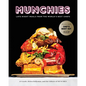 Munchies: Late-Night Meals from the World's Best Chefs [A Cookbook] - Hardcover