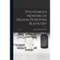 Posthumous Memoirs of Helena Petrovna Blavatsky - Paperback