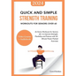 Quick and Simple Strength Training Workouts for Seniors Over 60: At-Home Workouts for Seniors 60+ to Improve Strength, Flexibility and Posture with 20 - Paperback