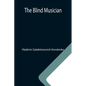 The Blind Musician - Paperback