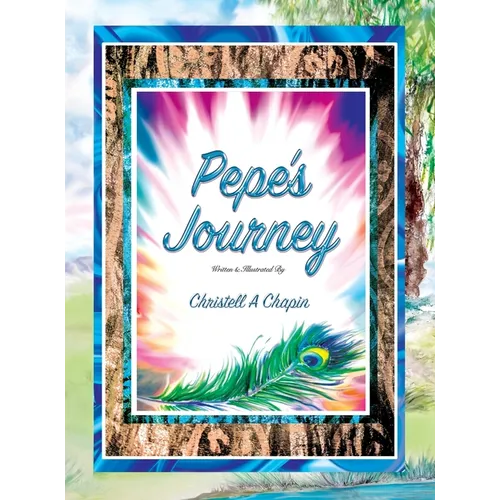 Pepe's Journey - Hardcover