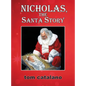 Nicholas, The Santa Story - Hardcover