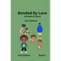Bonded by Love (Christian's Story) - Paperback