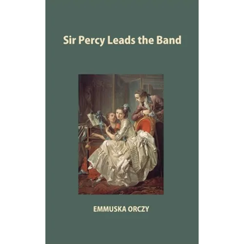 Sir Percy Leads the Band - Hardcover