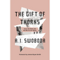 The Gift of Thorns: Jesus, the Flesh, and the War for Our Wants - Hardcover