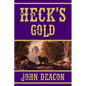 Heck's Gold: Heck and Hope, Book 3 - Paperback