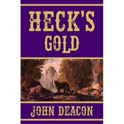 Heck's Gold: Heck and Hope, Book 3 - Paperback