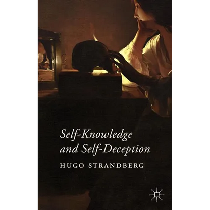 Self-Knowledge and Self-Deception - Hardcover