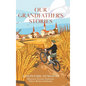 Our Grandfather's Stories - Hardcover