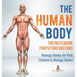 The Human Body: The Facts Book for Future Doctors - Biology Books for Kids Children's Biology Books - Hardcover