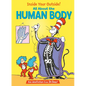 Inside Your Outside! All about the Human Body - Hardcover