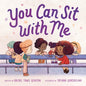 You Can Sit with Me - Hardcover