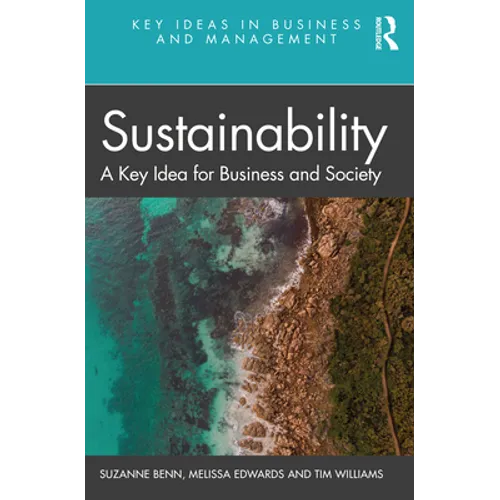 Sustainability: A Key Idea for Business and Society - Paperback