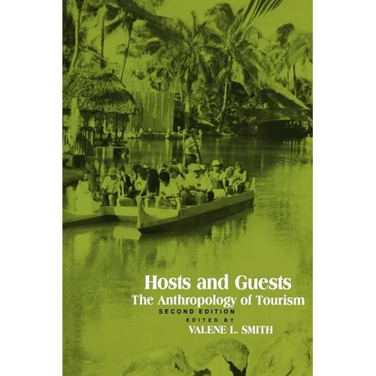 Hosts and Guests: The Anthropology of Tourism - Paperback