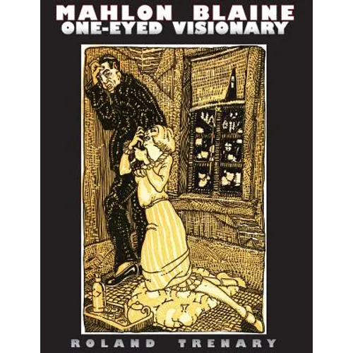 Mahlon Blaine * One-Eyed Visionary - Paperback
