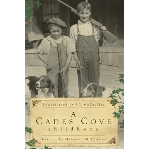 A Cades Cove Childhood - Hardcover