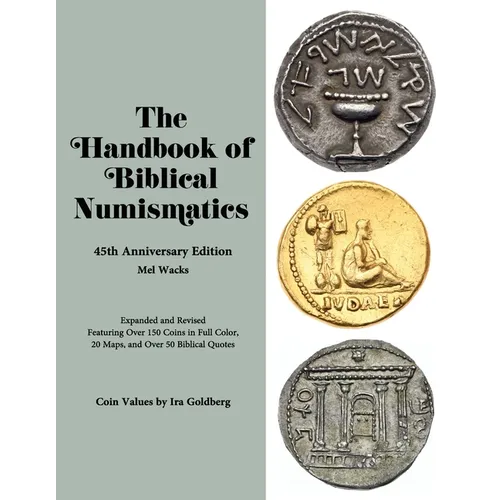 The Handbook of Biblical Numismatics: 45th Anniversary Edition - Paperback