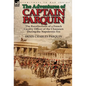 The Adventures of Captain Parquin: the Recollections of a French Cavalry Officer of the Chasseurs During the Napoleonic Era - Hardcover