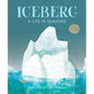 Iceberg: A Life in Seasons - Hardcover