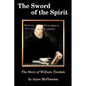 The Sword of the Spirit: The Story of William Tyndale - Paperback